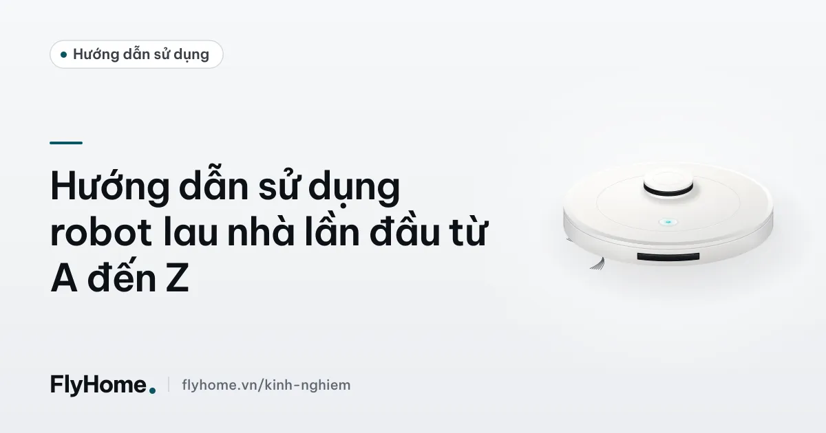 Robot lau nhà chạy lượt lau đầu tiên trên sàn phòng khách, cạnh đế sạc áp sát tường